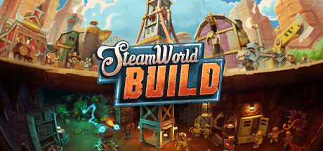 蒸汽世界建造 SteamWorld Build修改器封面图