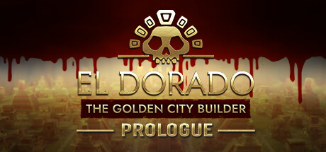 黄金国：黄金城建设者 El Dorado: The Golden City Builder