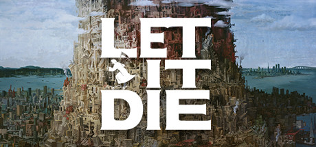 让它去死 LET IT DIE