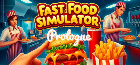 快餐模拟器 Fast Food Simulator: Prologue