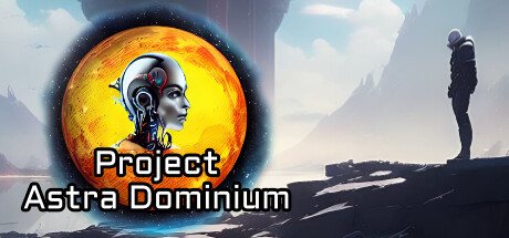 Project Astra Dominium