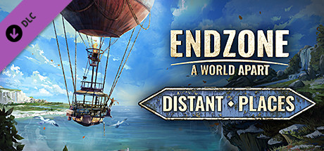 Endzone - A World Apart: Distant Places