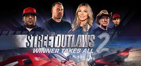 Street Outlaws 2: Winner Takes All