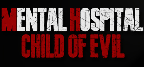 Mental Hospital - Child of Evil