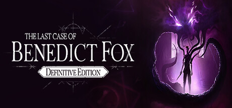 The Last Case of Benedict Fox Definitive Edition