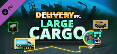 Delivery INC - Large Cargo