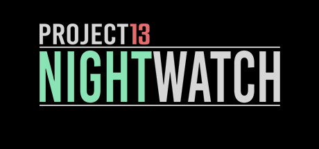 Project13: Nightwatch