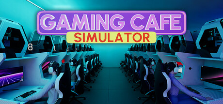 Gaming Cafe Simulator