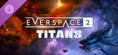 EVERSPACE™ 2 - Titans