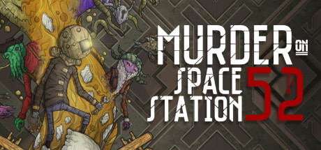 Murder On Space Station 52