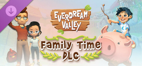 Everdream Valley: Family Time DLC